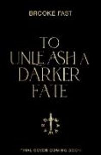 Produktbild: To Unleash a Darker Fate