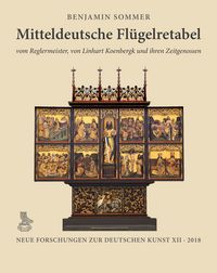 Produktbild: Mitteldeutsche Fl&uuml;gelretabel vom Reglermeister, von Linhart Koenbergk und ihren Zeitgenossen
