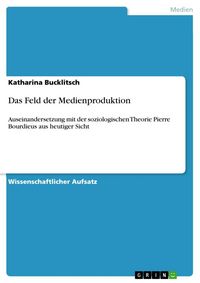 Produktbild: Das Feld der Medienproduktion