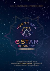 Produktbild: How To Be a 6 Star Business