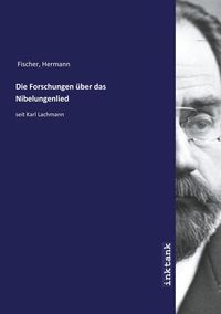 Bild vom Artikel Fischer, H: Forschungen u¨ber das Nibelungenlied vom Autor Hermann Fischer