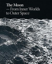 Produktbild: The Moon: From Inner Worlds to Outer Space