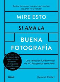 Produktbild: Mire esto si ama la buena fotograf&iacute;a