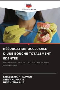 Produktbild: R&Eacute;&Eacute;DUCATION OCCLUSALE D'UNE BOUCHE TOTALEMENT &Eacute;DENT&Eacute;E
