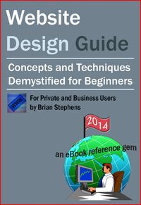Produktbild: Website Design Guide for Private and Business Users - Concepts and Techniques Demystified For Beginners