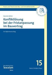 Produktbild: Konfliktl&ouml;sung bei der Fristenanpassung im Bauvertrag