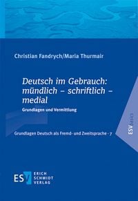 Produktbild: Deutsch im Gebrauch: m&uuml;ndlich &ndash; schriftlich &ndash; medial