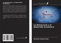 Produktbild: La democracia y el desarrollo econ&oacute;mico