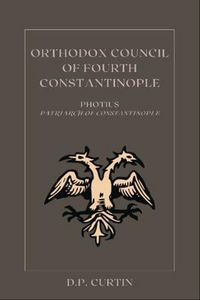 Produktbild: Orthodox Council of Fourth Constantinople