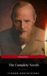 Produktbild: Fyodor Dostoyevsky: The Complete Novels (Eireann Press)