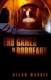 Produktbild: Massie, A: End Games in Bordeaux