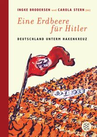 Bild vom Artikel Eine Erdbeere für Hitler vom Autor Ingke Brodersen