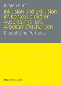 Produktbild: Inklusion und Exklusion im Kontext prek&auml;rer Ausbildungs- und Arbeitsmarktchancen