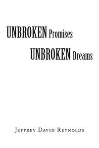 Produktbild: Unbroken Promises Unbroken Dreams