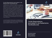Produktbild: Cari&euml;s Diagnostische technieken in de Pediatrische Tandheelkunde