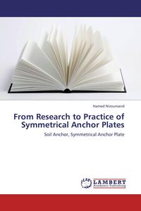 Produktbild: From Research to Practice of Symmetrical Anchor Plates
