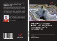 Produktbild: Badania W&iquest;a&iquest;ciwo&iquest;ci Korozyjnych Aluminium 6061 / Kompozyt&oacute;w Kwarcowych