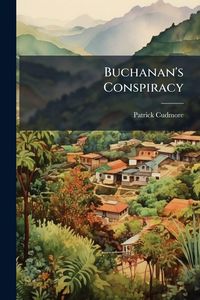 Produktbild: Buchanan's Conspiracy