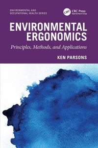 Produktbild: Environmental Ergonomics: Principles, Methods, and Applications