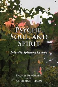 Produktbild: Psyche, Soul, and Spirit