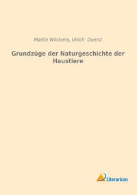 Produktbild: Grundz&uuml;ge der Naturgeschichte der Haustiere