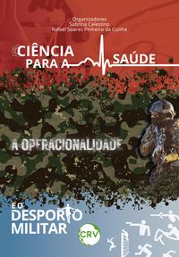 Produktbild: Ci&ecirc;ncia para a sa&uacute;de, a operacionalidade e o desporto militar