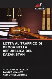 Produktbild: Lotta Al Traffico Di Droga Nella Repubblica Del Kazakistan