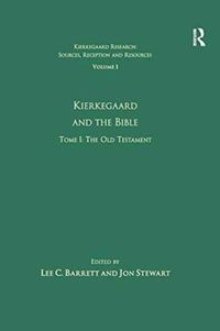 Bild vom Artikel Stewart, D: Volume 1, Tome I: Kierkegaard and the Bible - Th vom Autor Jon Stewart
