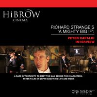 Produktbild: HiBrow: Richard Strange's A Mighty Big If - Peter Capaldi