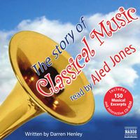 Produktbild: The Story Of Classical Music