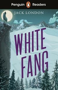 Produktbild: Penguin Readers Level 6: White Fang (ELT Graded Reader)