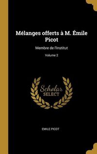 Produktbild: M&eacute;langes offerts &agrave; M. &Eacute;mile Picot
