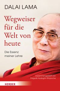 Bild vom Artikel Wegweiser für die Welt von heute vom Autor His Holiness The Dalai Lama