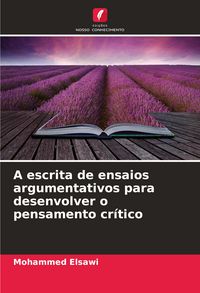 Produktbild: A escrita de ensaios argumentativos para desenvolver o pensamento cr&iacute;tico