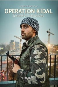 Produktbild: Operation Kidal - IS-K&auml;mpfer in Deutschland - Thriller