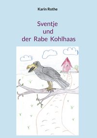 Produktbild: Sventje und der Rabe Kohlhaas