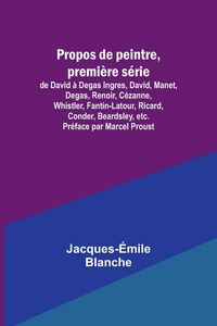 Produktbild: Propos de peintre, premi&egrave;re s&eacute;rie