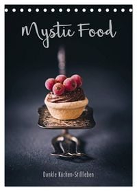 Produktbild: Mystic Food Dunkle K&uuml;chen-Stillleben (Tischkalender 2027 DIN A5 hoch), CALVENDO Monatskalender