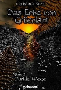 Produktbild: Das Erbe von Gr&uuml;enlant. Band 2: Dunkle Wege
