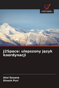 Produktbild: J2Space: ulepszony j&iquest;zyk koordynacji