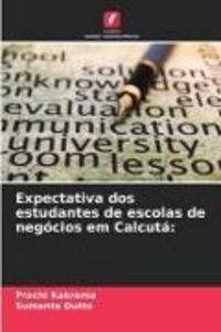 Produktbild: Expectativa dos estudantes de escolas de neg&oacute;cios em Calcut&aacute;: