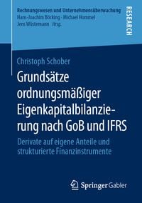 Produktbild: Grunds&auml;tze ordnungsm&auml;&szlig;iger Eigenkapitalbilanzierung nach GoB und IFRS