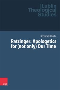 Produktbild: Ratzinger: Apologetics for (not only) Our Time