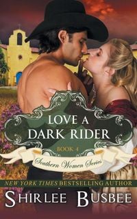Produktbild: Love A Dark Rider (The Southern Women Series, Book 4)