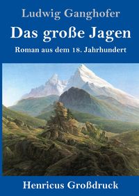 Produktbild: Das gro&szlig;e Jagen (Gro&szlig;druck)