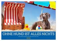 Produktbild: Ohne Hund ist alles nichts - Mit unseren besten Freunden durch das Jahr (Wandkalender 2026 DIN A3 quer), CALVENDO Monatskalender