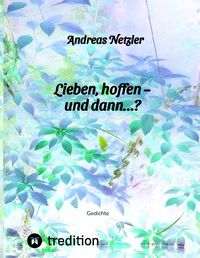 Produktbild: Lieben, hoffen &ndash; und dann&hellip;?