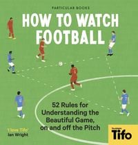 Bild vom Artikel How To Watch Football vom Autor Tifo-The Athletic