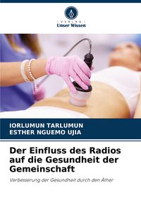 Produktbild: Der Einfluss des Radios auf die Gesundheit der Gemeinschaft