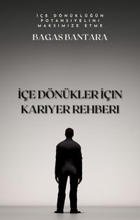 Produktbild: I&ccedil;e D&ouml;n&uuml;kler I&ccedil;in Kariyer Rehberi